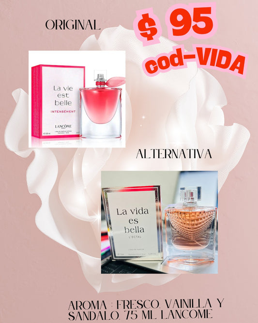 Perfume dama, la vida es bella, VIDA